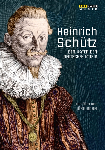 Heinrich Schütz - Der Vater der deutschen Musik  - (DVD)
