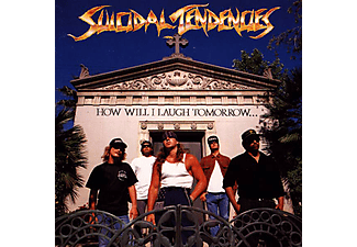 Suicidal Tendencies - How Will I Laugh Tomorrow When I Can't Even Smile Today (CD)