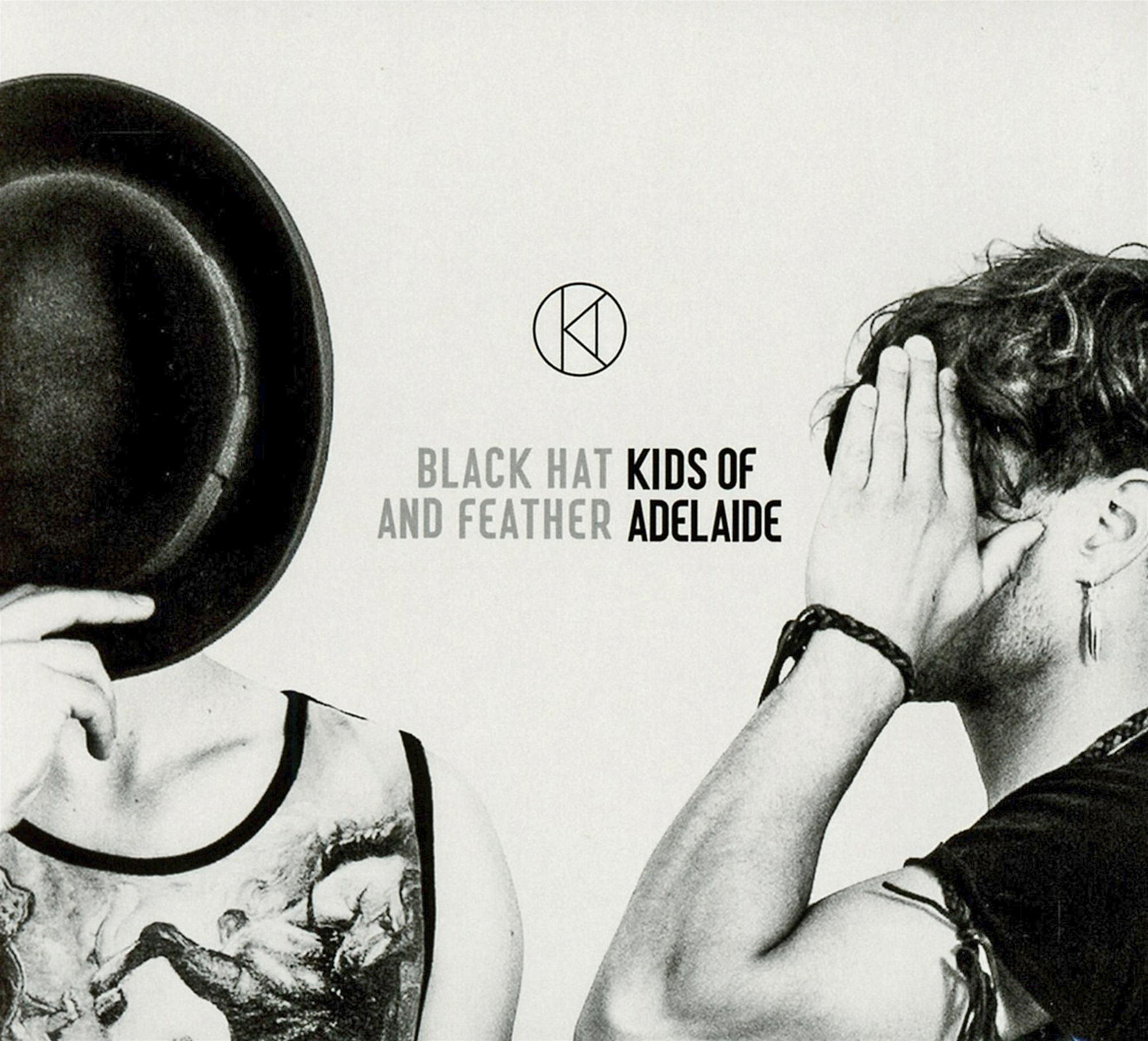 Kids Of Adelaide - - Black Feather Hat (CD) And