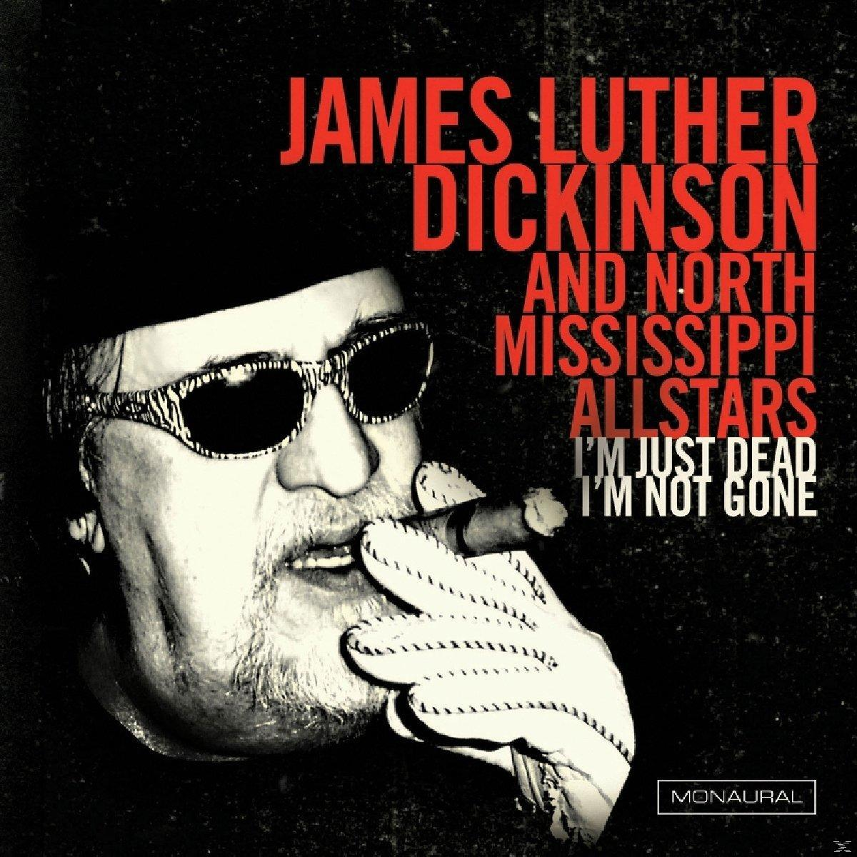 James Not I\'m - Dickinson Gone - Dead (Vinyl) I\'m Just Luther