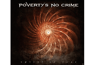 Poverty's No Crime - Spiral of Fear (Digipak) (CD)