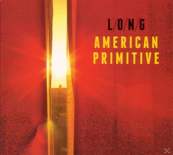 - - (Vinyl) AMERICAN PRIMITIVE Long