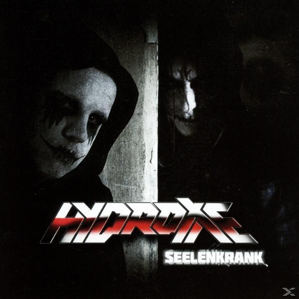 Hydroxie - Seelenkrank  - (CD)