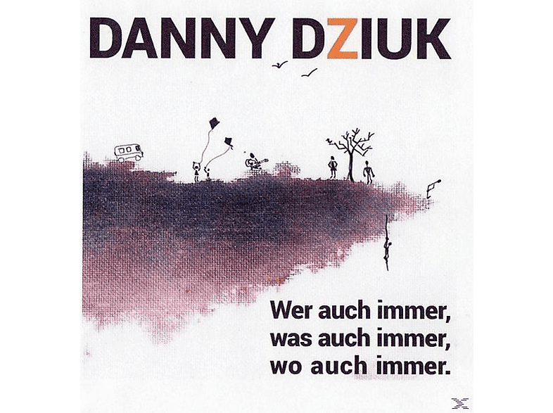 (CD) Immer Danny - Was Dziuk Immer, Auch Auch - Wer