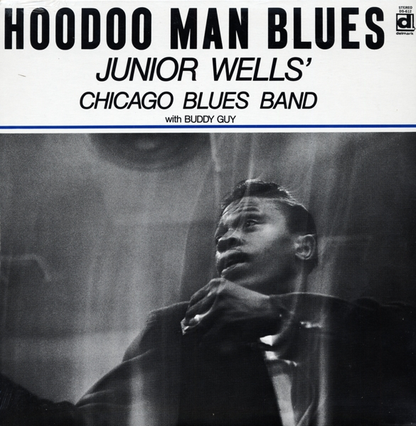 Blues Man Blues Hoodoo - - Junior (Vinyl) Band Chicago Wells