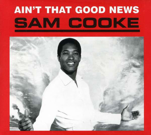 Sam Cooke - Ain't That Good News (CD)