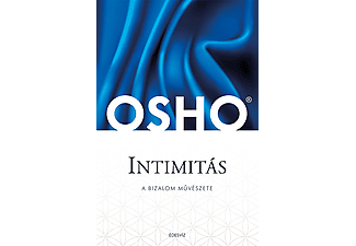 Osho - Intimitás - A bizalom művészete