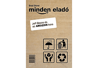 Brad Stone - Minden eladó - Jeff Bezos és az Amazon kora