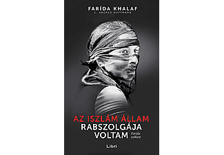 Farída Khalaf, Andrea C. Hoffmann - Az Iszlám Állam rabszolgája voltam - Farida szökése