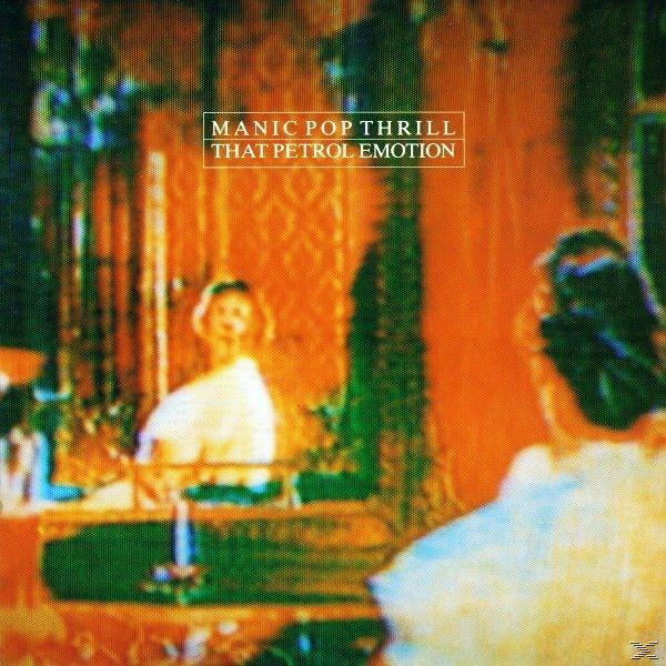 That Petrol Emotion 2016) (Vinyl) - Manic Pop Thrill (RSD 