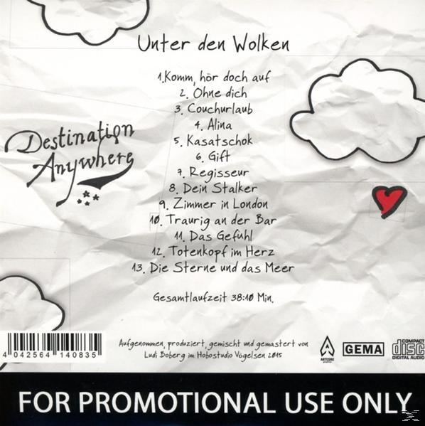 Destination Anywhere Unter Den - - (CD) Wolken