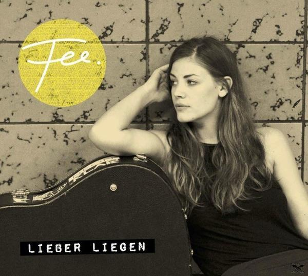 Fee - Lieber Liegen  - (CD)
