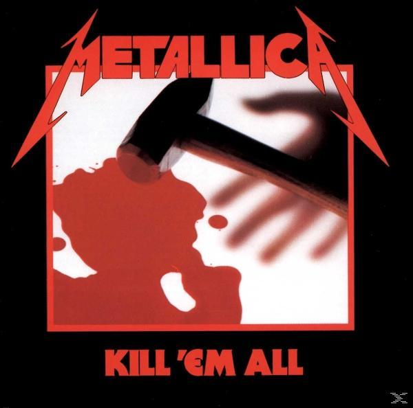 Metallica 'Kill 'Em All' Albumcover: Hammer über Blut, roter Text auf Schwarz.