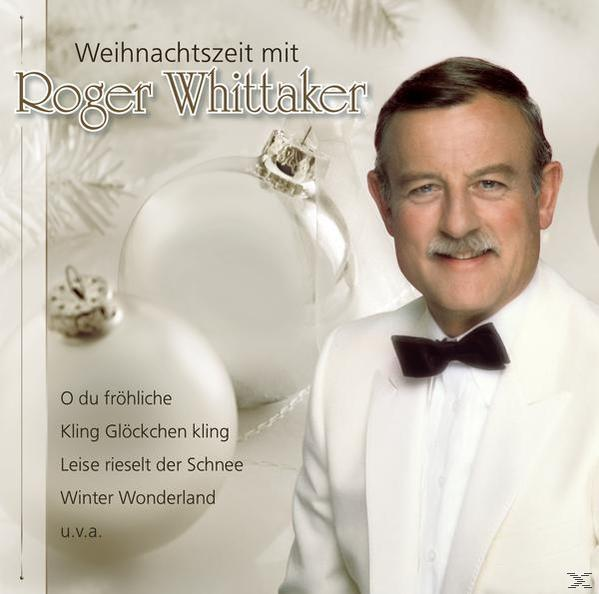 Roger Whittaker (CD) Mit - Roger Whittaker Weihnachtszeit 