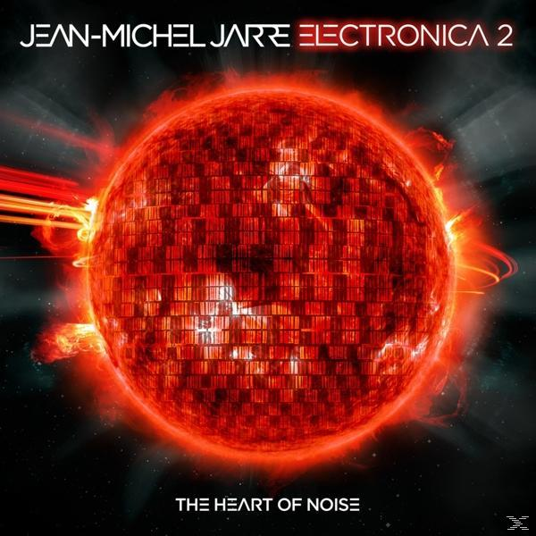 Albumcover. Rote und orangefarbene Kugel, Text: Jean-Michel Jarre Electronica 2, The Heart of Noise.