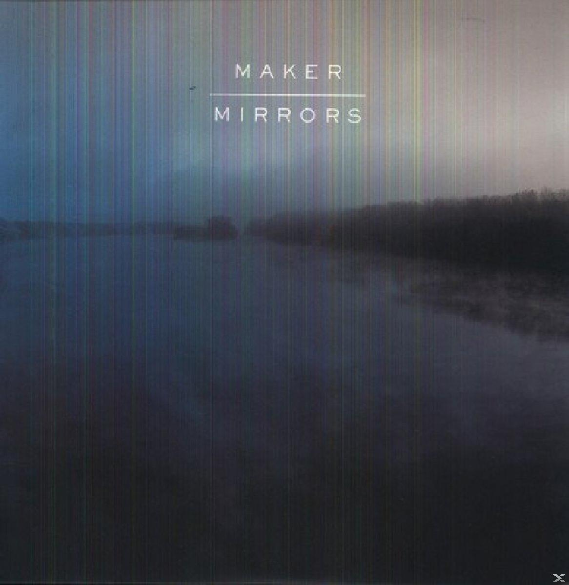 Maker - Mirrors - (Vinyl)