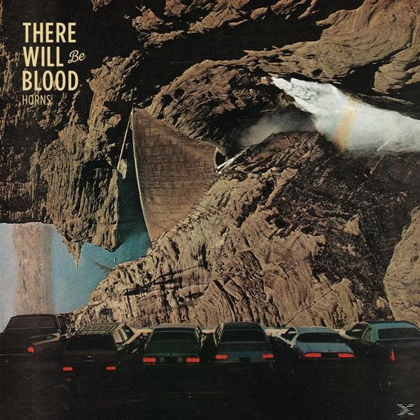 There Will Be Blood - - Horns (Vinyl)