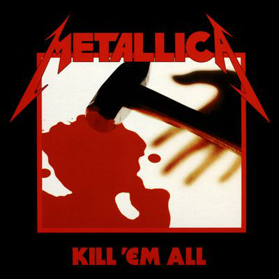 A Metallica 'Kill 'Em All' albumának borítója. Kalapács fejre csap vérrel.