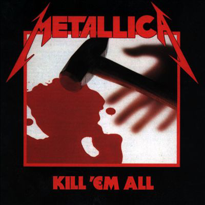 A Metallica Kill 'Em All album borítója, egy vérrel borított kalapáccsal.