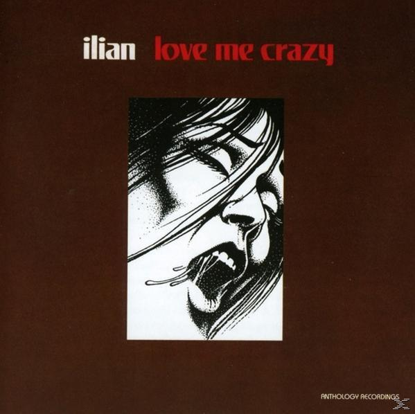 Ilian - Love Me Crazy - (CD)