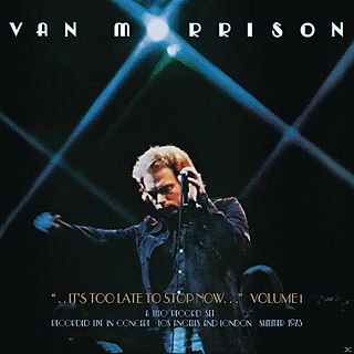 Van Morrison - ..It's Too Late to Stop Now... Vol. I | CD