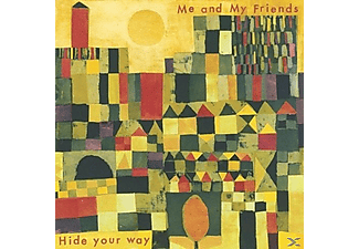 Me and My Friends - Hide Your Way (CD)