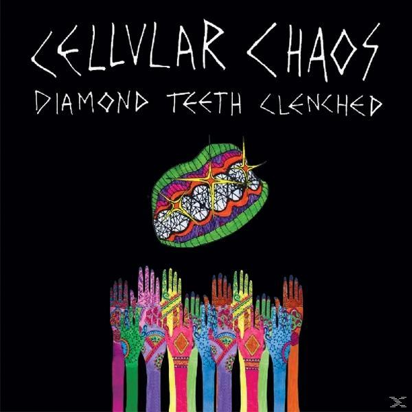 Cellular Chaos Diamond Clenched - Teeth - (CD)