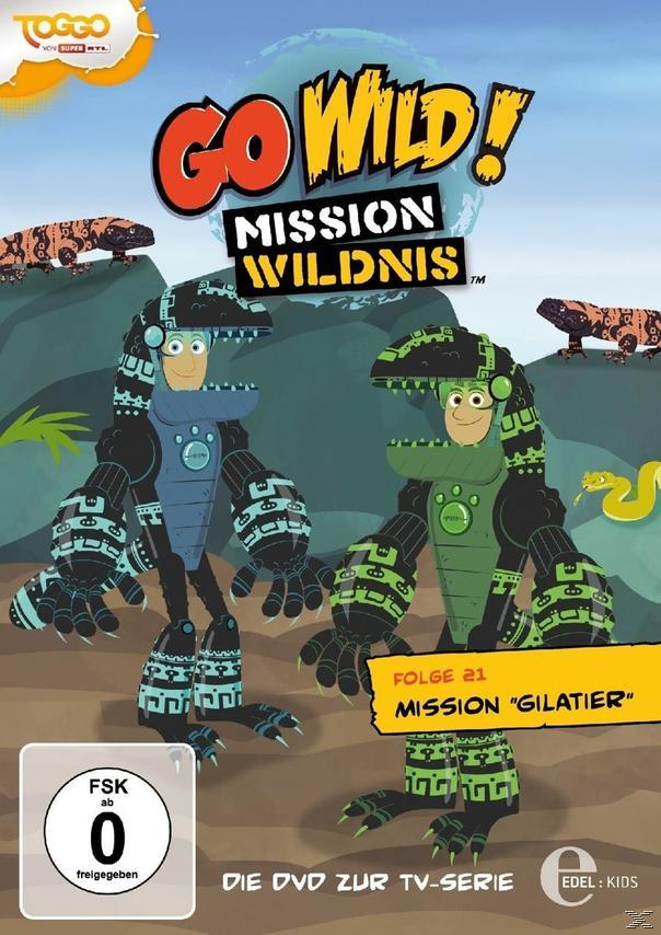 21: Mission Mission Go Wild! Wildnis Folge - Gilatier DVD