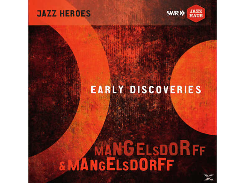 Mangelsdorff Albert, Mangelsdorff Emil - Early Discoveries - (CD)