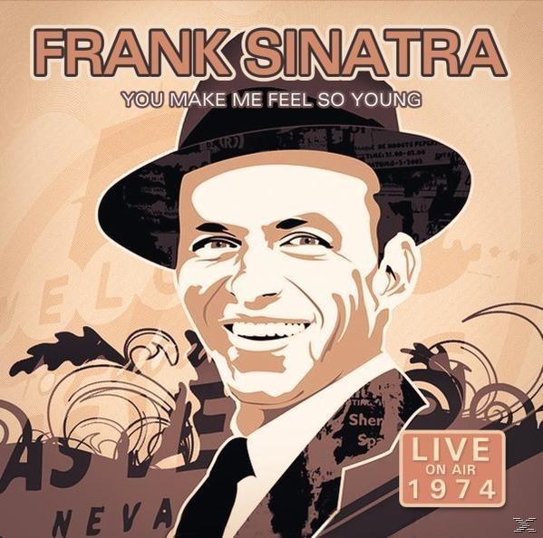 Frank Sinatra - You Make - So Feel Me Young (CD) Live 1974