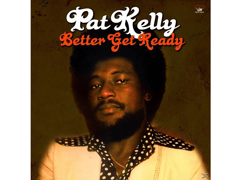 Pat Kelly - Better Get Ready  - (Vinyl)