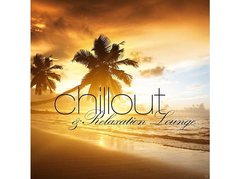& - - Chillout Relaxation (CD) VARIOUS Lounge