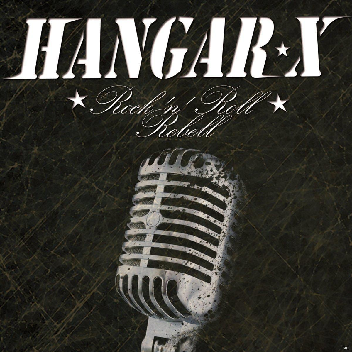 Hangar X - Rocknroll Rebell (Re-Release)  - (CD)
