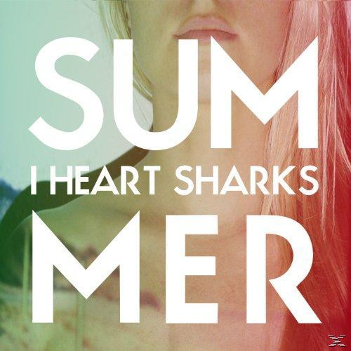 Bild mit dem Wort SOMMER, mit dem Hals einer Frau sichtbar und Textüberlagerung: I HEART SHARKS.
