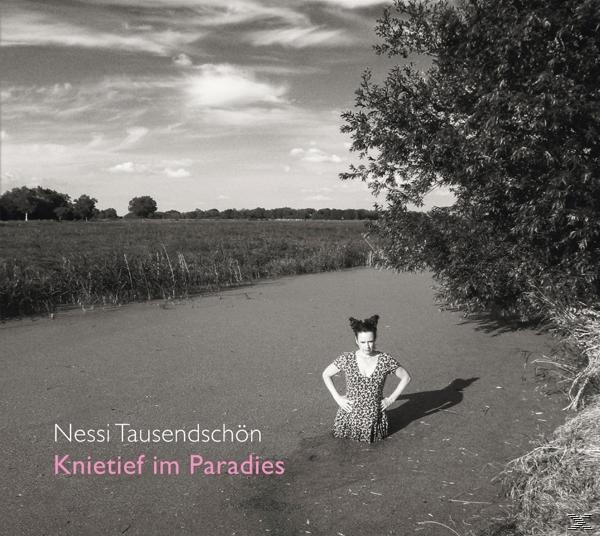 Nessi Tausendschön - Knietief im Paradies  - (CD)