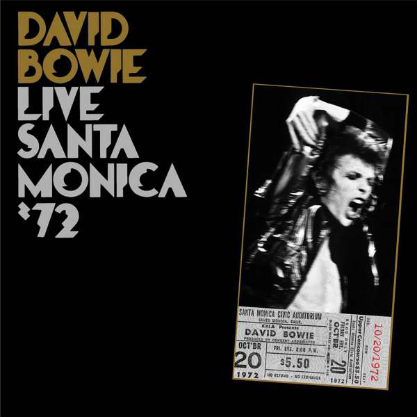 Album borító: David Bowie Live Santa Monica '72. Tartalmaz egy fotót és a jegy részleteit.