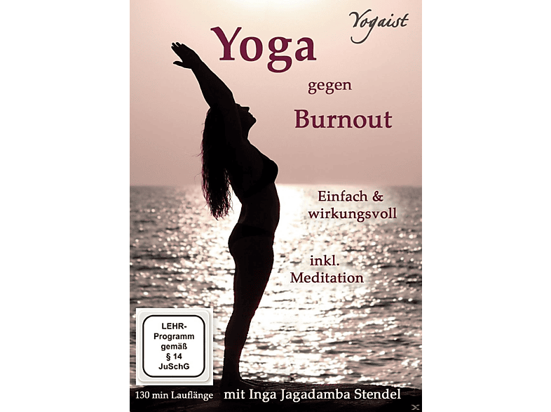 Yoga gegen Burnout – mit Gelassenheit zur inneren Mitte DVD