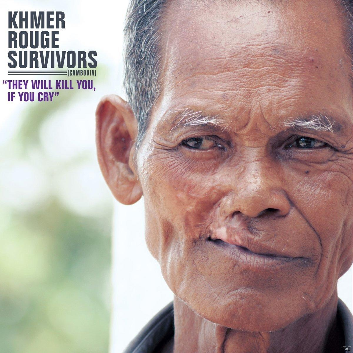 VARIOUS - Khmer Rouge Survivors: They Will Kill You,If You  - (Vinyl)