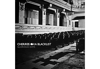 Cherries On A Blacklist - Glorious Days  - (CD)