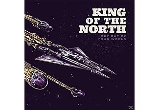 King of the North - Get Out Of Your World (Digipak) (CD)