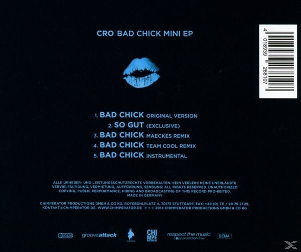 Cro - Bad Chick (Mini EP)  - (Maxi Single CD)