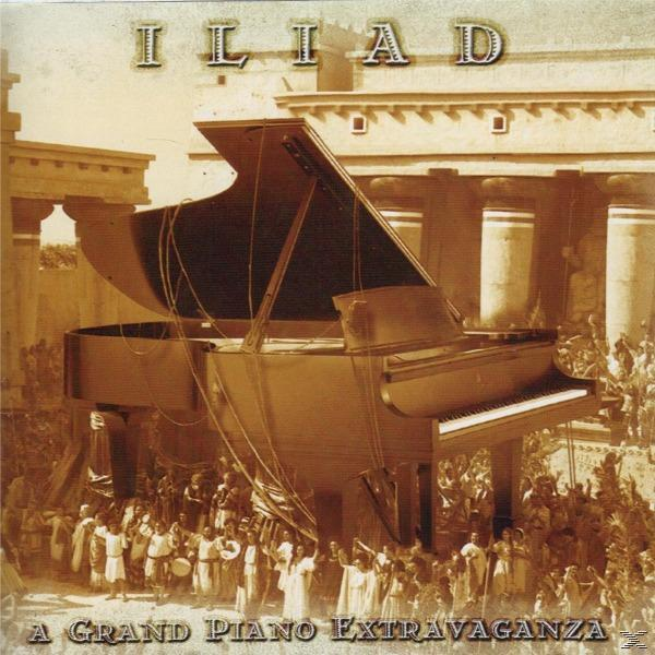 Iliad - - Piano Grand A Extravaganza (CD)