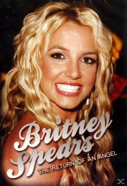 Return Spears Britney Of (DVD) - An Angel - The