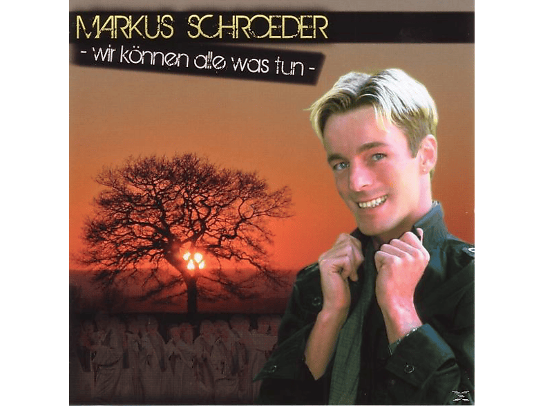 was - - Markus tun Wir alle Schröder können (CD)