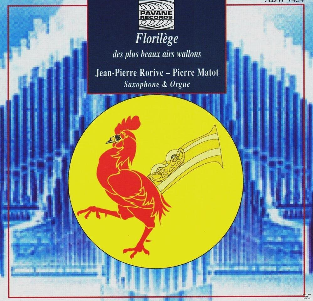 Pierre Matot, Jean-Pierre Rorive - Florilege Wallons  - (CD)