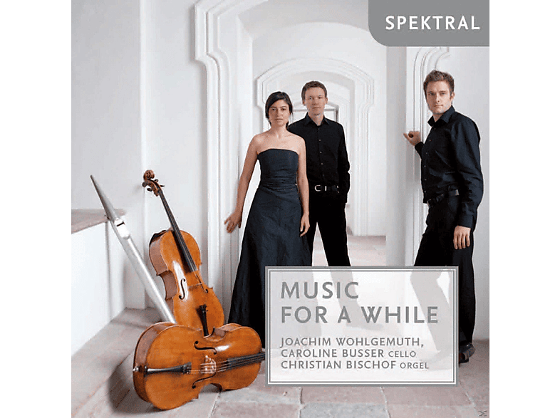 Caroline Busser, Christian Bischof, Joachim Wohlgemuth – Music For A While – (CD)