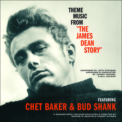 Chet Baker, Bud Shank - Theme Music from "The James Dean Story" (Vinyl LP (nagylemez))