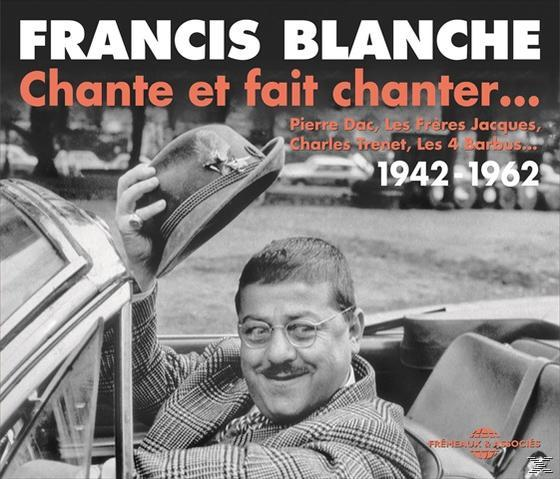 Blanche Chanter 1942-1962-Francis Chante Francis Fait (CD) - Et Blanche -