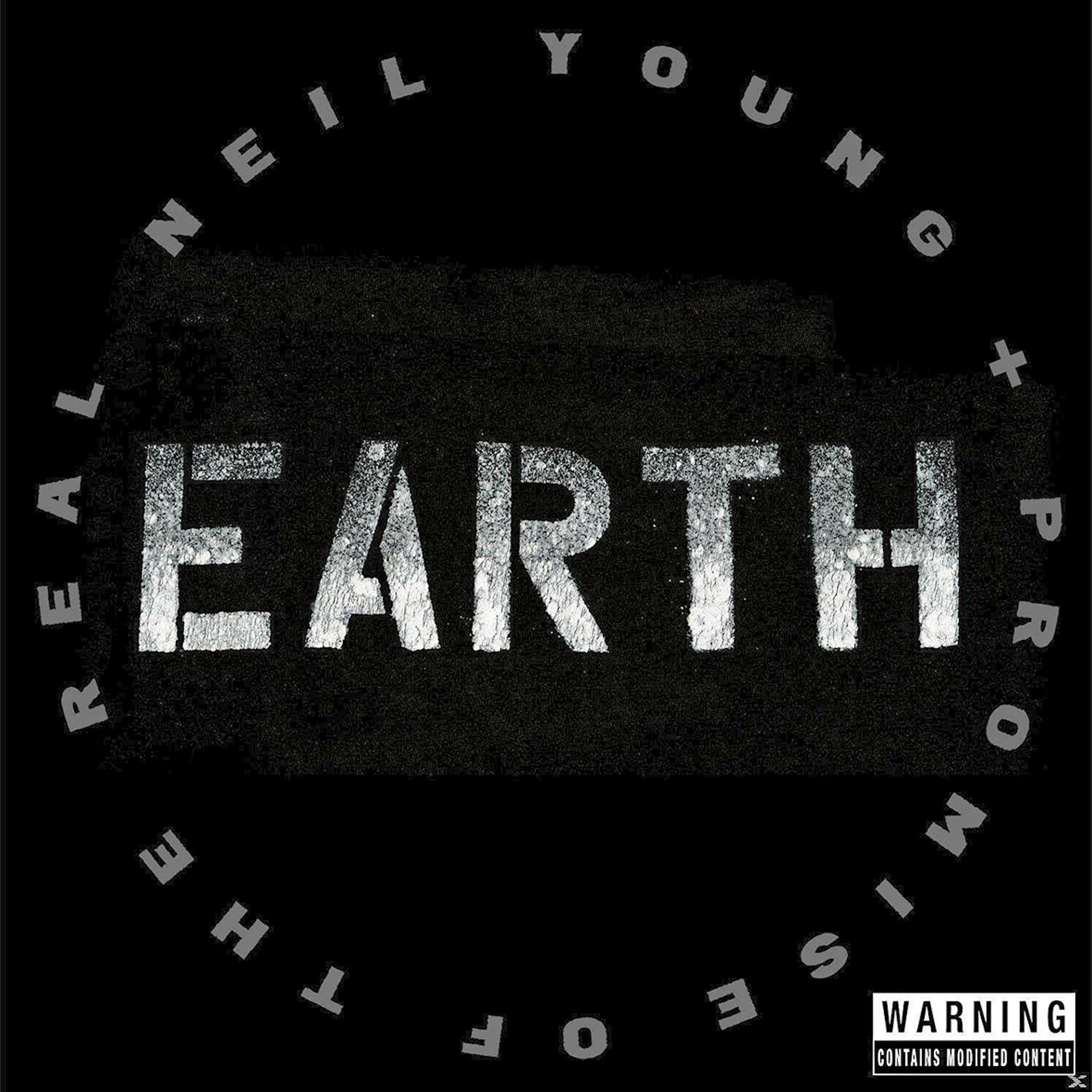 Albumcover: Schwarzer Hintergrund, weißer Text. Titel: EARTH. Künstler: NEIL YOUNG + PROMISE OF THE REAL.