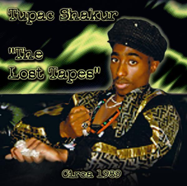 Albumcover mit Tupac Shakur. Text sagt 'The Lost Tapes' und 'Circa 1989'.